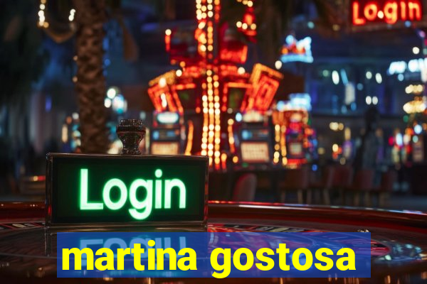 martina gostosa